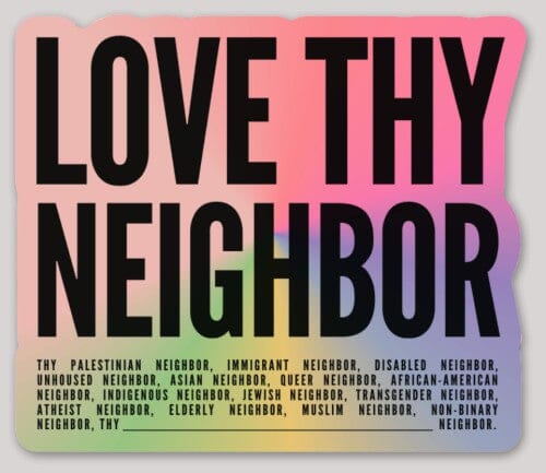 Neighbor | Holographic Sticker