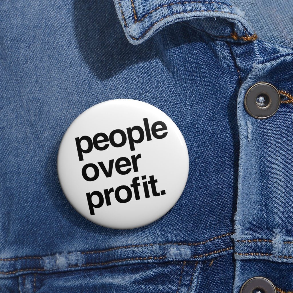 People Over Profit | Pin Button
