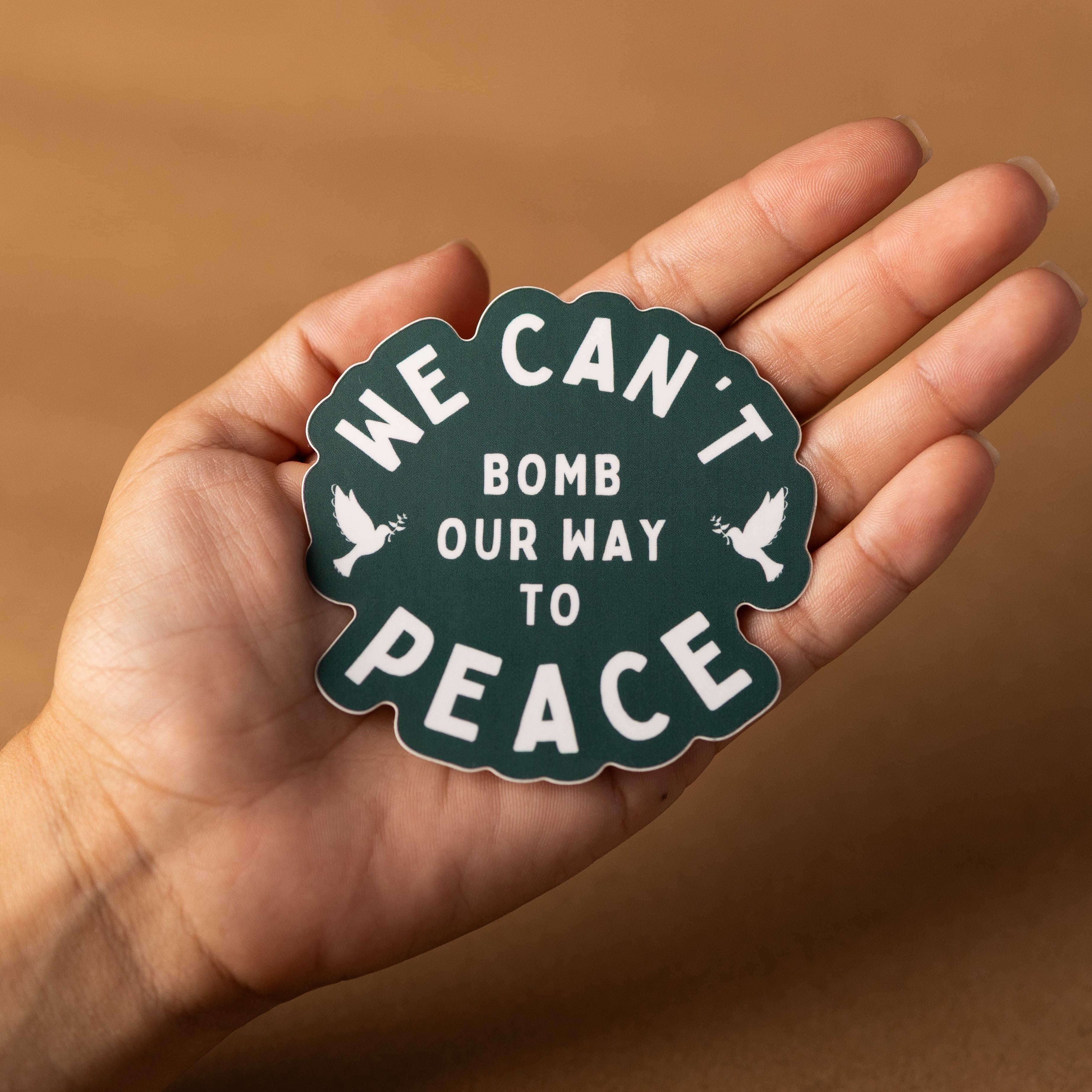 We Can't Bomb Our Way To Peace | Sticker