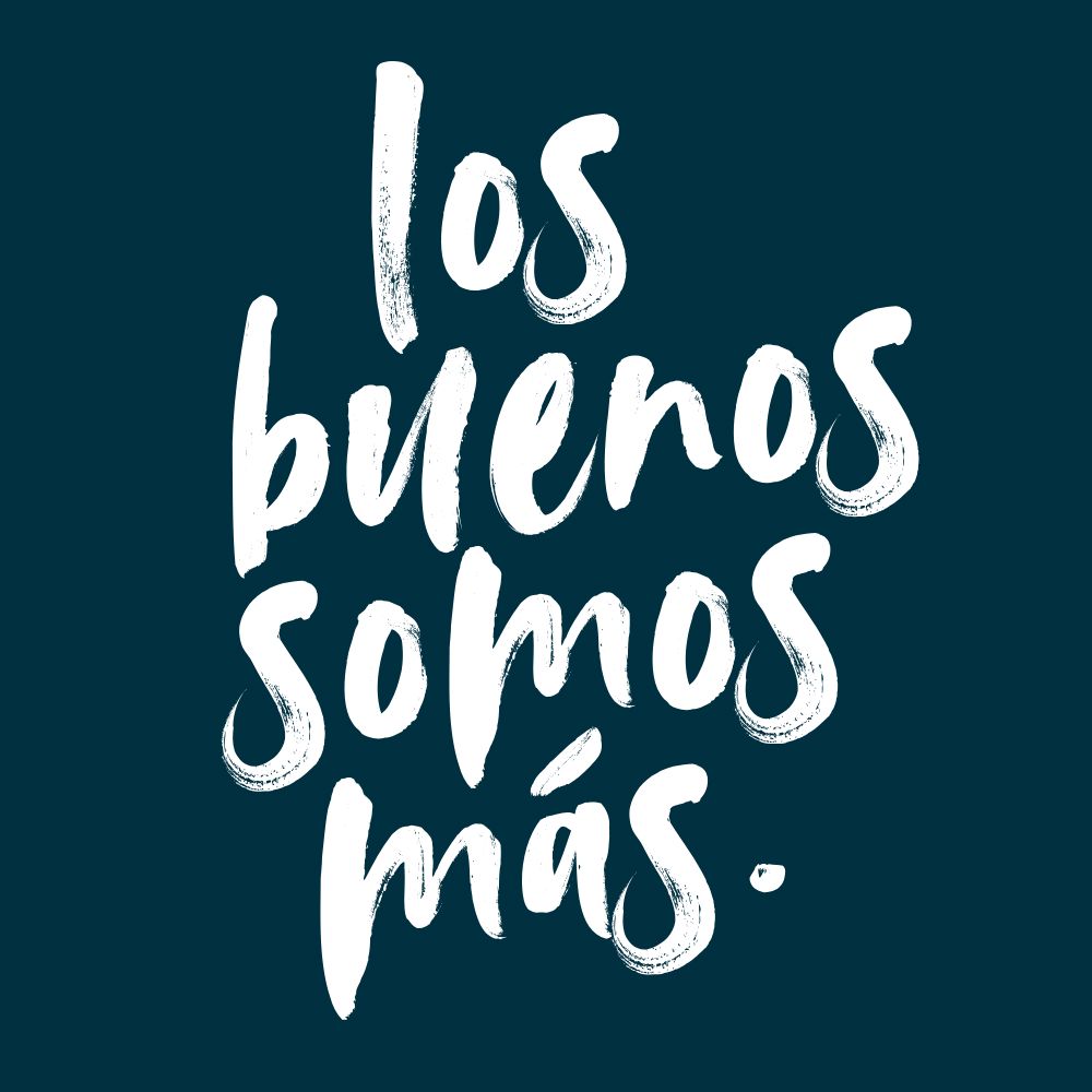 Los Buenos Somos Más | Sticker