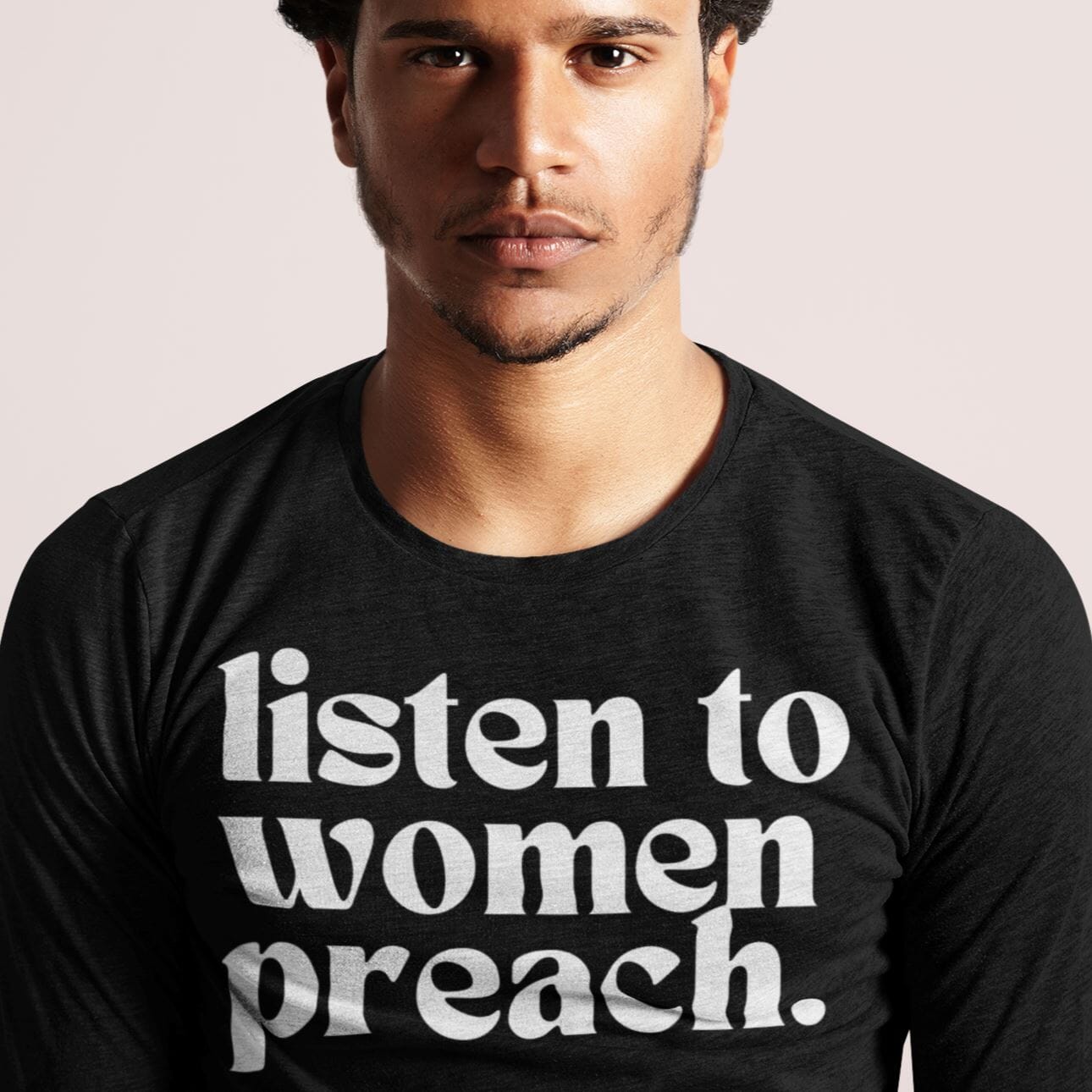 Listen To Women Preach | Unisex Long Sleeve Tee