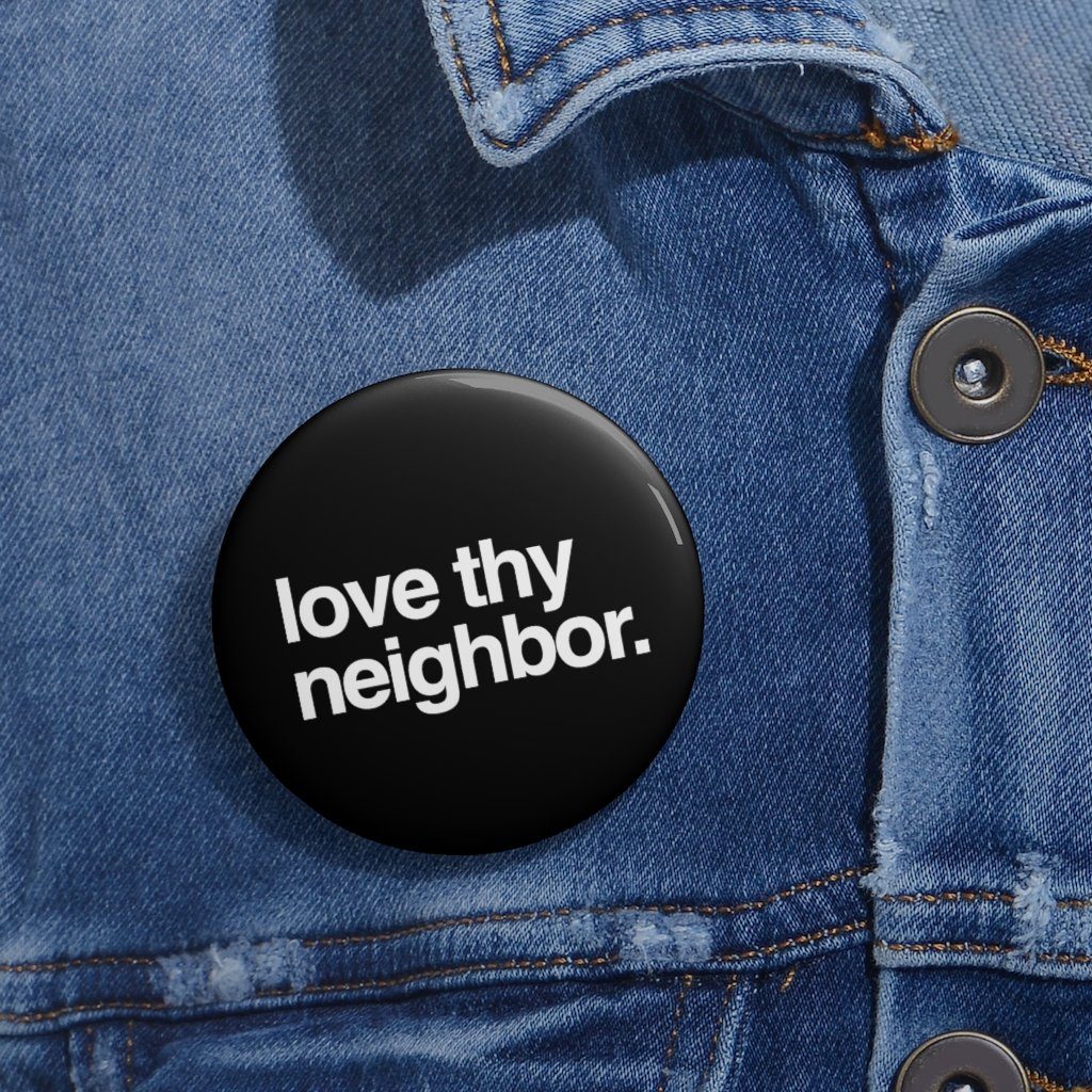 Love Thy | Pin Button