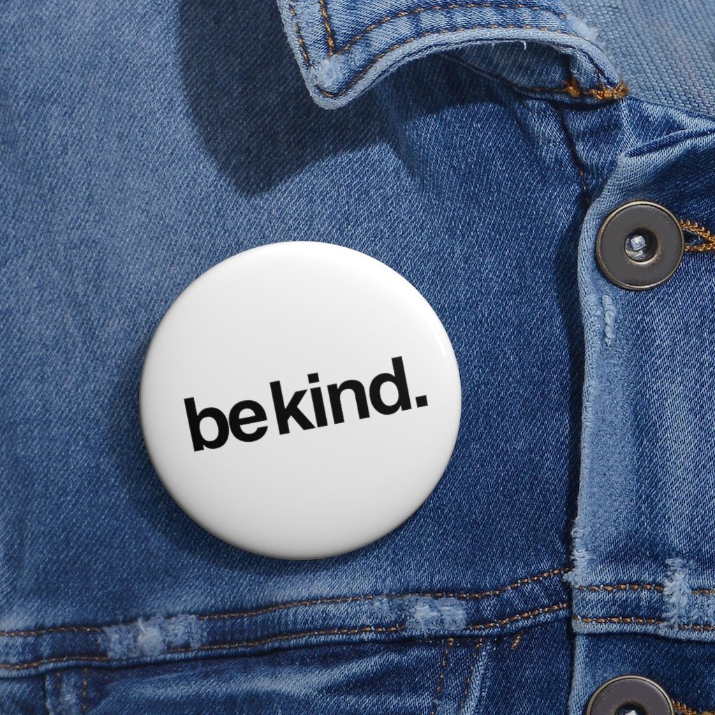 Be Kind | Pin Button