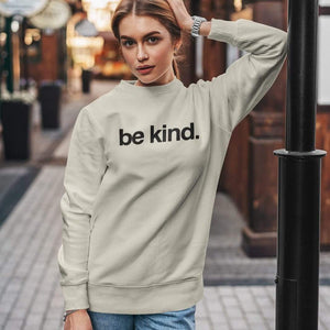
            
                Load image into Gallery viewer, Be Kind | Unisex Sweatshirt...
            
        