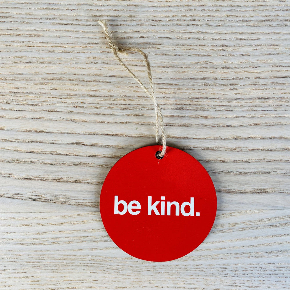 Be Kind | Christmas Ornament
