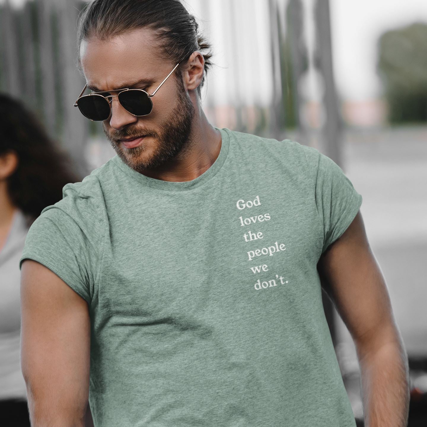 God Loves The People We Don't  | Unisex T-Shirt