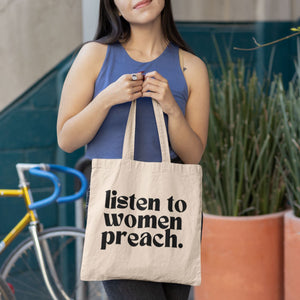Listen To Women Preach | Tote Bag
