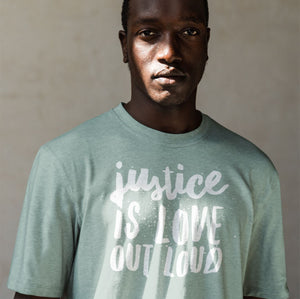 Justice Is Love Out Loud | Unisex T-shirt