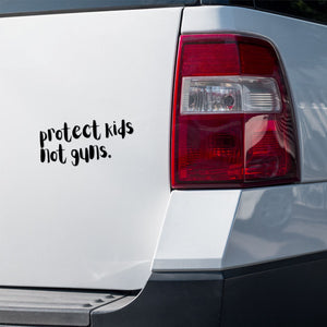 
            
                Load image into Gallery viewer, Protect Kids Not Guns | Sticker
            
        