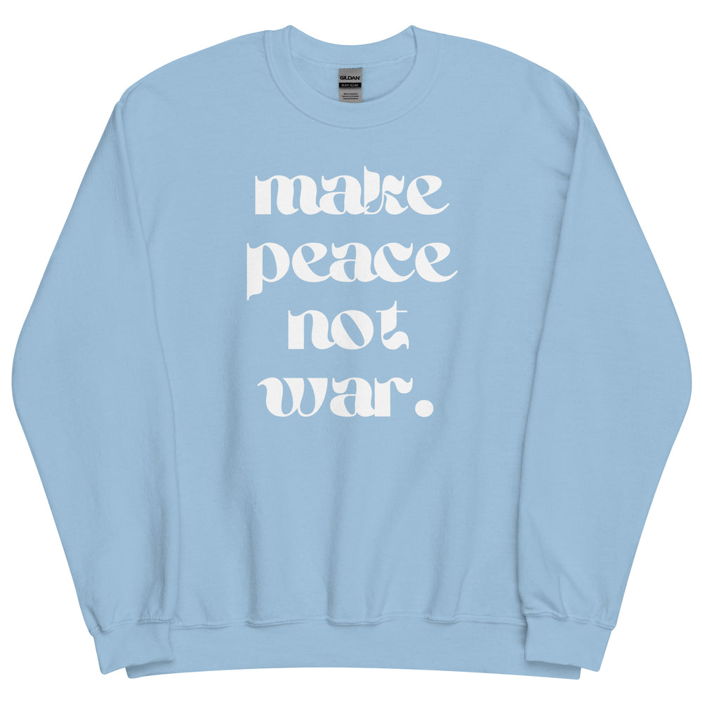 
            
                Cargar imagen en el visor de la galería, Make Peace Not War | Unisex Sweatshirts
            
        